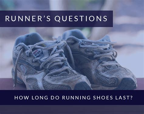 how long do shoes last|running shoes how long do they last.